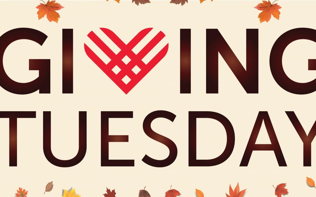 #GivingTuesday – November 30, 2021